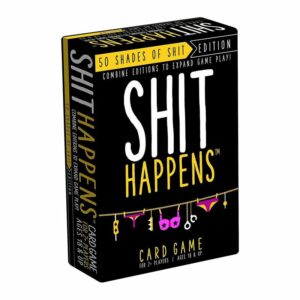 Shit Happens: 50 Shades of Shit Exp.
