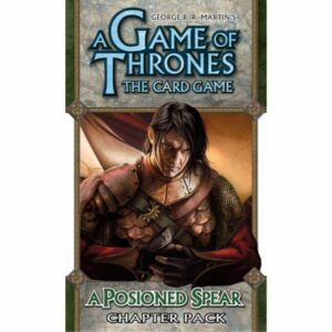 A Game of Thrones LCG: A Poisoned Spear Chapter Pack